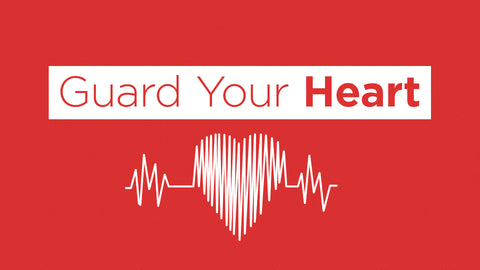 Guard Your Heart: 4-Week Series