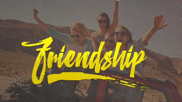 Friendship: 4-Week Series