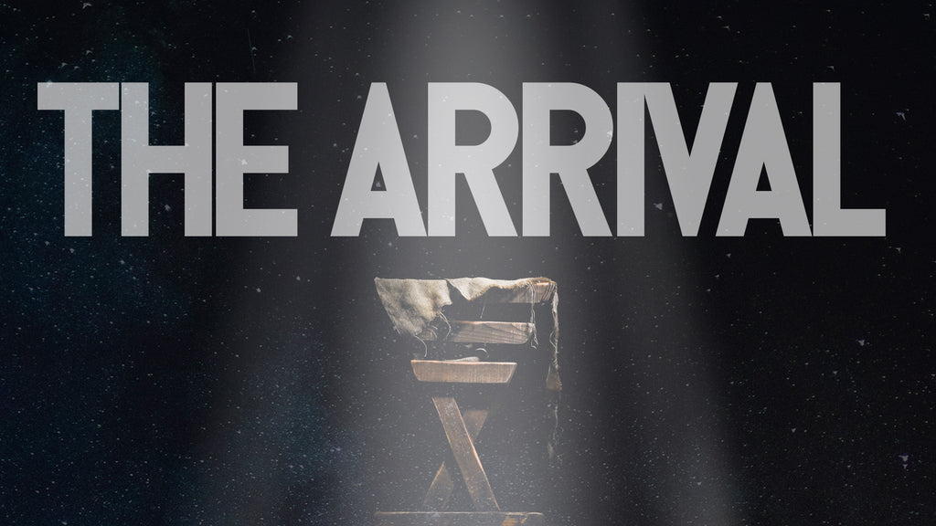 THE ARRIVAL: 4-Week Series