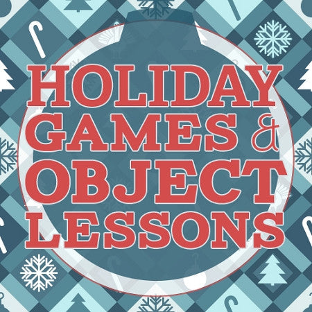 Holiday Games and Object Lessons